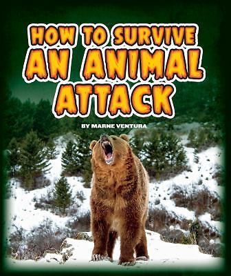 How to Survive Various Animal Attacks: Expert Tips to Stay Safe