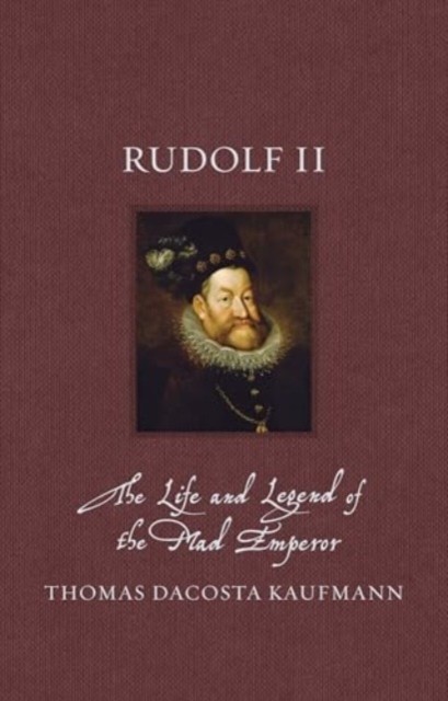 Rudolf II by Thomas Dacosta Kaufmann HARDBACK - Image 3