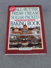 ROSIE'S BAKERY ALL-BUTTER, FRESH CREAM SUGAR-PACKED BAKING By Judy Rosenberg