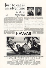 1931 Hawaii: Just To Eat Is An Adventure Vintage Print Ad