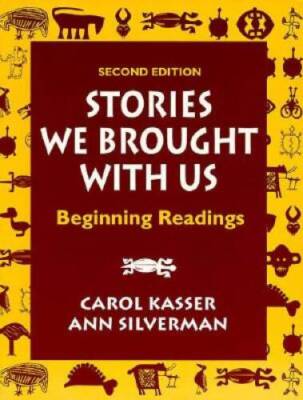 Stories We Brought with Us: Beginning Readings - Paperback - ACCEPTABLE
