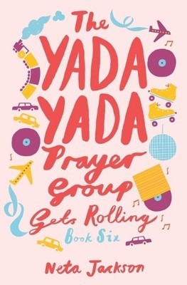 Neta Jackson The Yada Yada Prayer Group Gets Rolling (Taschenbuch)