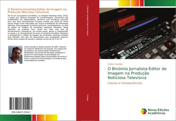 Carlos Canelas | O BinóMio Jornalista-Editor De Imagem Na ProduçãO Noticiosa...-image