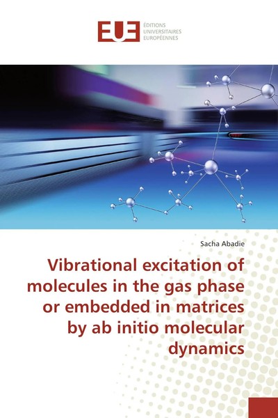 Sacha Abadie | Vibrational Excitation Of Molecules In The Gas Phase Or...-image
