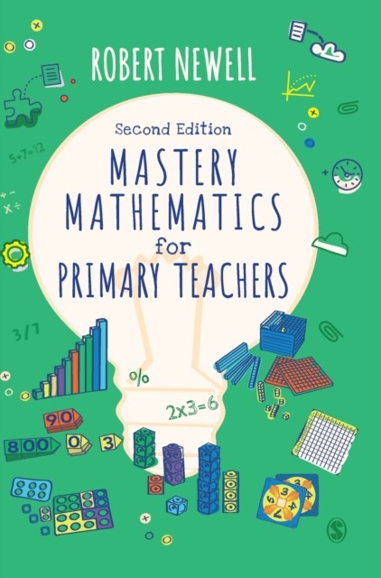 Mastery Mathematics for Primary Teachers by Robert Newell (Hardback Book)
