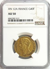 L'An 12 (1803/1804) A GOLD FRANCE NAPOLEON 40 FRANCS PREMIER COUNSEL NGC AU 50