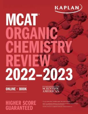 MCAT Organic Chemistry Review 2022-2023: Online + Book (Kaplan Test Prep), Kapla