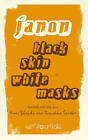 Black Skin, White Masks by Frantz Fanon (Paperback, 2008)