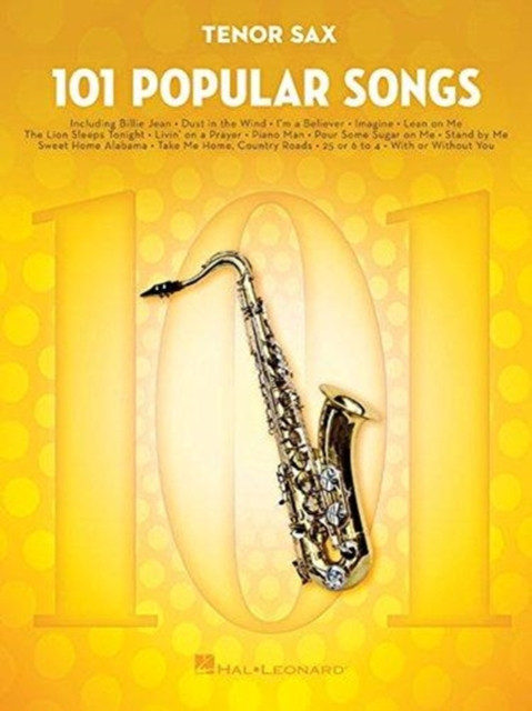 101 Popular Songs For Tenor Sax by Hal Leonard Publishing Corporation (Book)