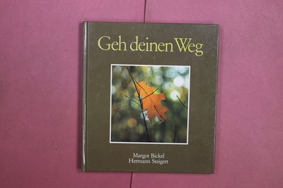 378908 Margot Bickel GEH DEINEN WEG Verlag Herder HC