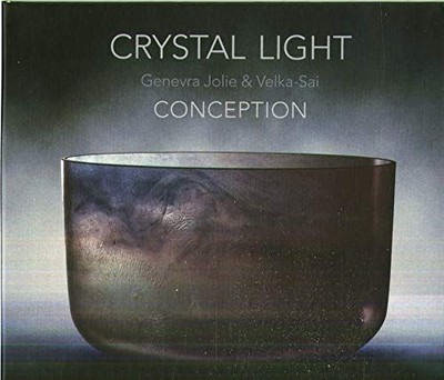 Audio Cd Neu - Crystal Light (Genevra Jolie & Velka Sai) - Conception -I- Lus
