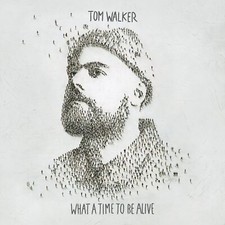TOM WALKER WHAT A TIME TO BE ALIVE CD NEW SEALED DELUXE EDT+BONUS TRK RUDIMENTAL