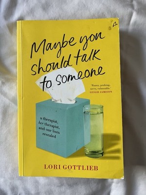 Maybe You Should Talk to Someone by Lori Gottlieb (2019, Paperback)