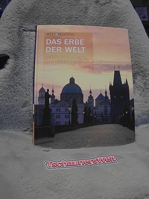 Welt Edition Das Erbe der Welt unter dem Schutz der Unesco Europa II Welt, Editi
