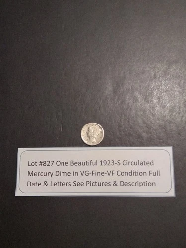 Lot #827 One Beautiful 1923-S Mercury Dime VG-F Full Date & Letters See Pictures