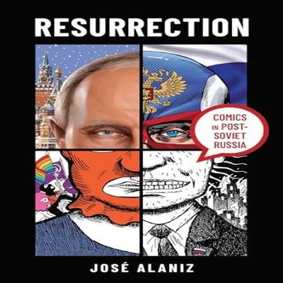 Resurrection Comics in Post-Soviet Russia Univ Of Chicago Behalf