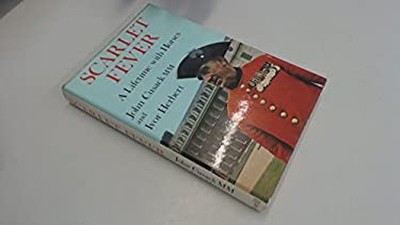 Scharlachfieber: Ein Leben Mit Pferden Gebunden John, Herbert, I