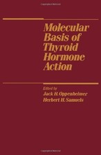Molecular Basis of Thyroid Hormone Action
