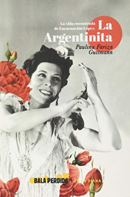 La vida encontrada de encarnaci�n l�pez, la argentinita - Spanish Language Paper