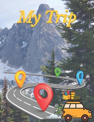 My Trip Activity and Scrapbook by Jennifer M. Walker Paperback Book