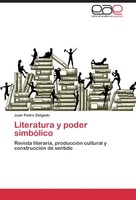 Literatura Y Poder SimbóLico Juan Pedro Delgado