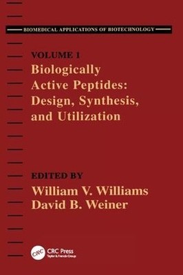 Biologically Active Peptides by David B. Weiner, William V. W... - 9781138407435