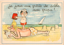 Carte postale Illustrateur Alexandre. "Je joue aux pâtés de sable avec papa !..