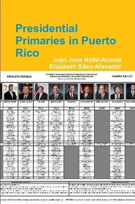 Juan Jose Nolla-Acosta Elizabeth Sile Presidential Primaries in P (Taschenbuch)