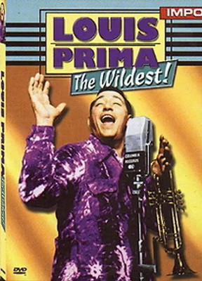 Louis Prima: The Wildest!