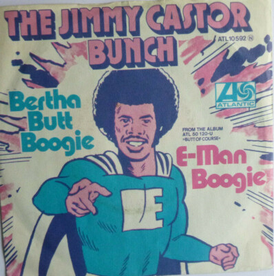 7'' 1974 FUNKY ! JIMMY CASTOR BUNXH : Bertha Butt Boogie