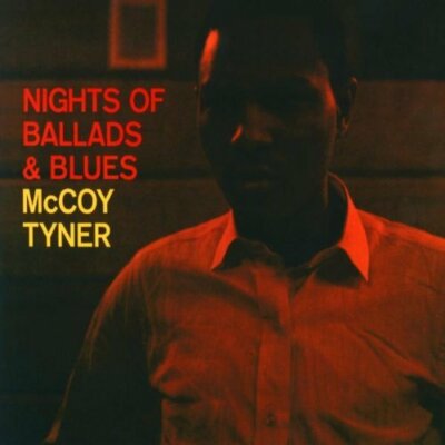 McCOY TYNER Nights of Ballads & Blues Impulse Master Sessions CD New Sealed