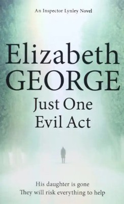 Just One Evil Act - George, Elizabeth