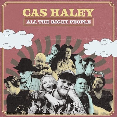Cas Haley - All The Right People [New Vinyl LP]