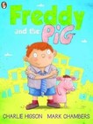 Freddy and the Pig by Charlie Higson (Paperback, 2013)