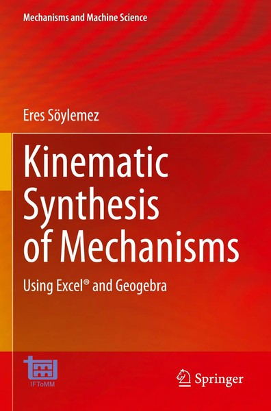 Kinematic Synthesis Of Mechanisms Using Excel® and Geogebra Eres SöYlemez Buch-image