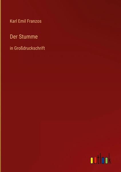 Karl Emil Franzos | Der Stumme | Buch | Deutsch (2022) | In GroßDruckschrift-image