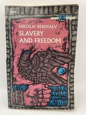 VTG Slavery and Freedom By Nikolai Berdyaev Philosophy Spiritual Exploration