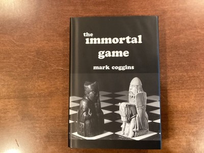 Mark Coggins / The Immortal Game signed 1st Edition 1999