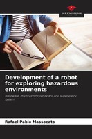 Rafael Pablo Massocato | Development Of A Robot For Exploring Hazardous...