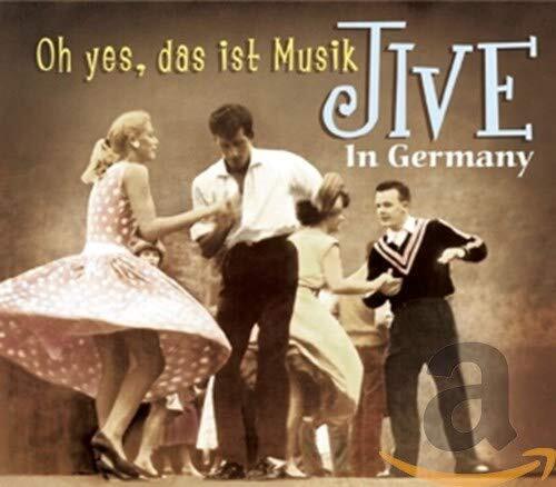Various Jive in Germany-Oh Yes,das Ist Musik (CD)