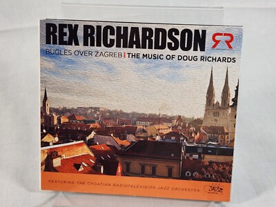Rex Richardson - Bugles Over Zagreb - Music Of Doug Richards CD Digipak Disc NM