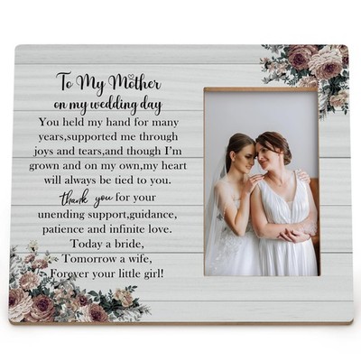 Wedding Day Picture Frame Mother of Bride Gifts Wood 4x6 Photos Decor