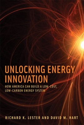 Unlocking Energy Innovation : How America Can Build a Low-Cost, L