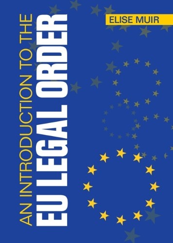 An Introduction to the EU Legal Order by Elise Muir - 9781108485609