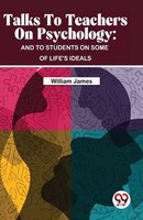 William James | Talks To Teachers On Psychology | Taschenbuch | Englisch (2023)