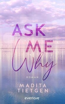 Ask Me Why: Roman | New Adult mit Kopenhagen-Settin... | Buch | Zustand sehr gut