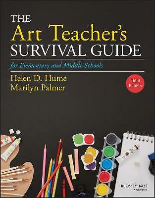 The Art Teacher's Survival Guide for Elementary and Middle Schools by Marilyn...