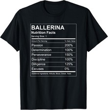 Camiseta divertida de bailarina información nutricional para bailarines de ballet regalos camiseta unisex
