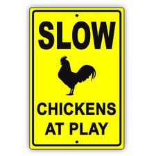 Slow Chickens At Play Funny Novelty Farm Ranch Wall Decor Aluminum Metal Sign