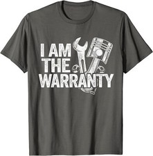I Am The Warranty Race Car Parts Repair Guy Mechanic Unisex T-shirt